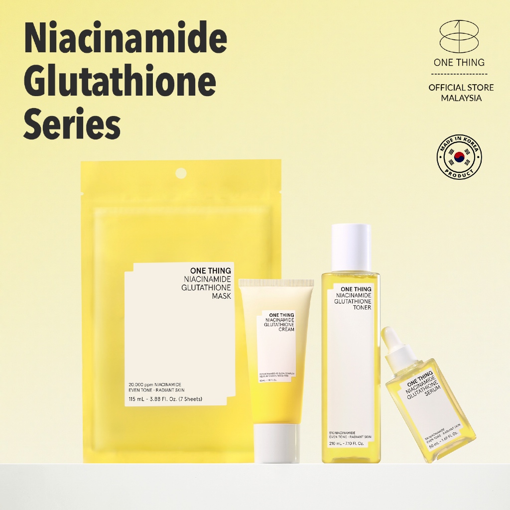 NEW] ONE THING Niacinamide Glutathione Series - Mask/Toner/Serum/Cream
