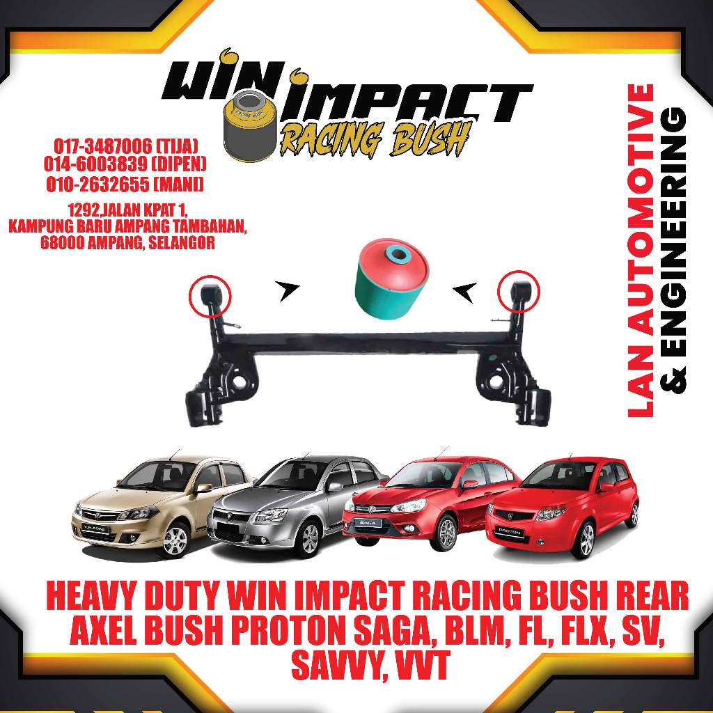 HEAVY DUTY WIN IMPACT RACING BUSH REAR AXEL BUSH PROTON SAGA, BLM, FL ...