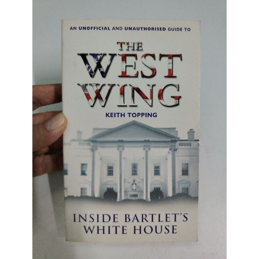 [BB] [Used] The West Wing by Keith Topping (Nonfiction > TV / Drama ...
