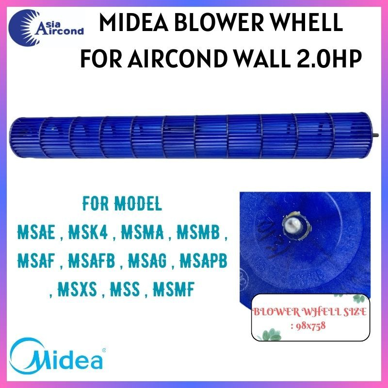 MIDEA BLOWER WHELL 2.0HP MSAE, MSK4, MSMA, MSMB, MSAF, MSAFB, MSAG ...