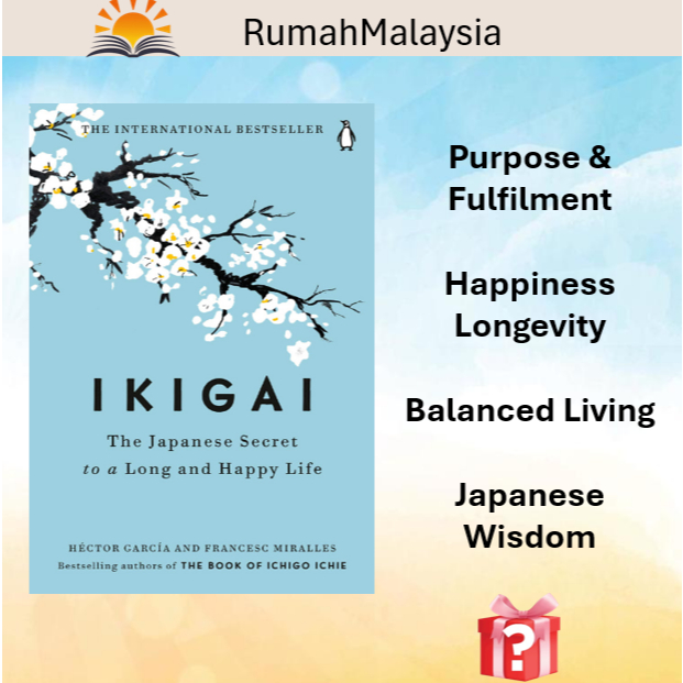 Ikigai The Japanese Secret To A Long And Happy Life Discover Your