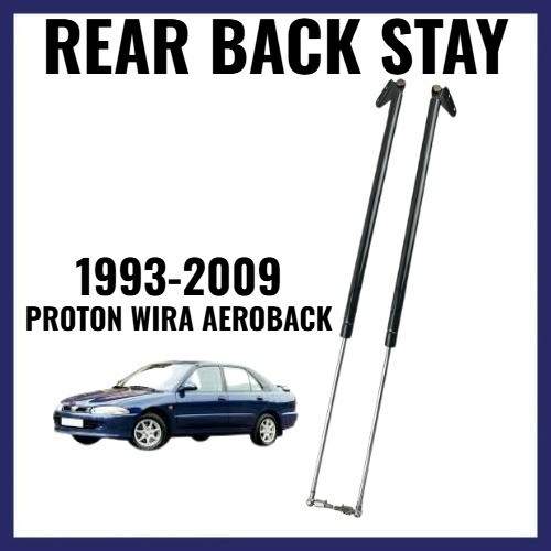 PROTON WIRA AEROBACK 1993 1999 YEAR REAR BONNET BOOT ABSORBER BACK STAY ...