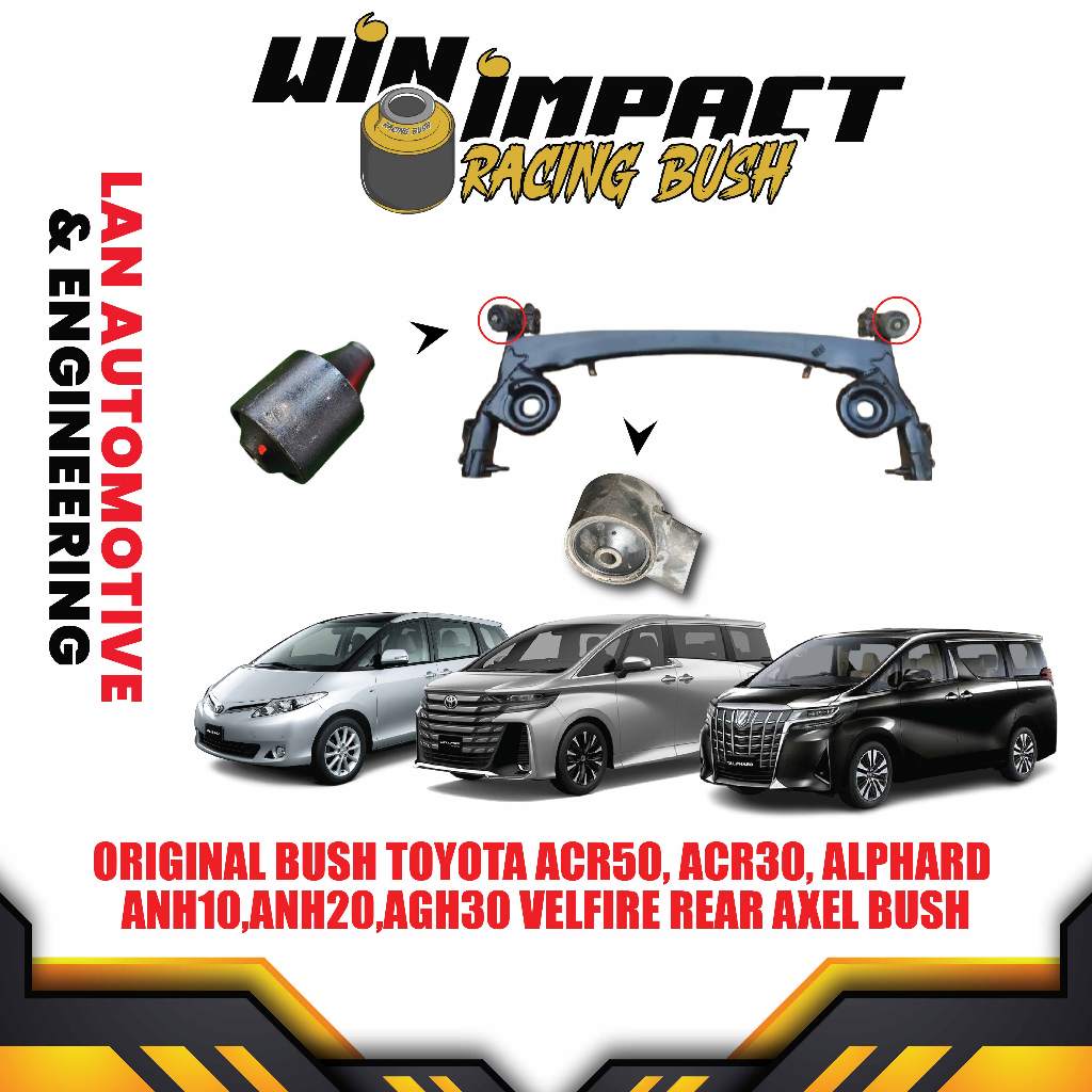 ORIGINAL BUSH TOYOTA ACR50, ACR30, ALPHARD ANH10,ANH20,AGH30 VELFIRE ...
