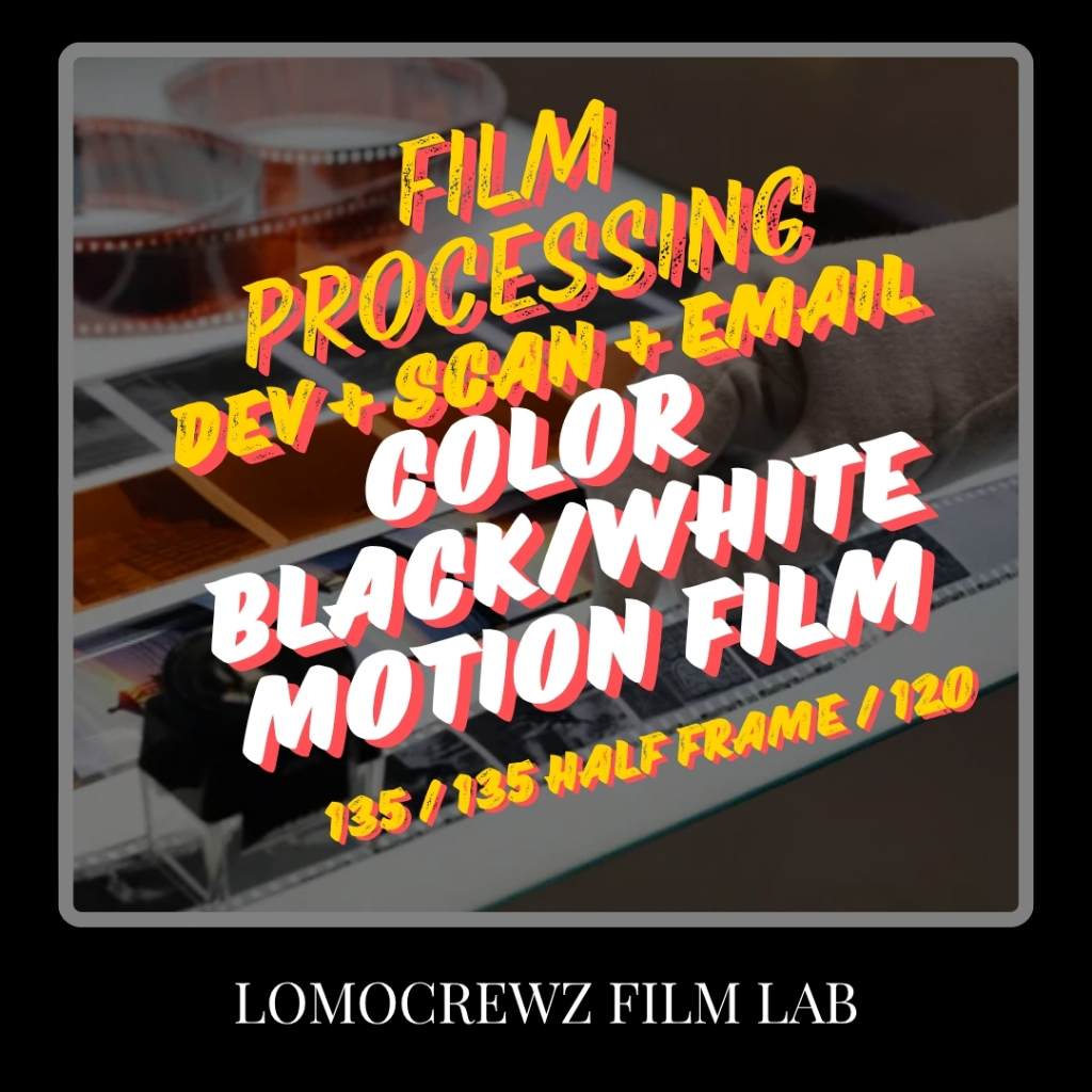 Cuci Filem] LOMOCREWZ Film Lab Processing 135/120/Disposable