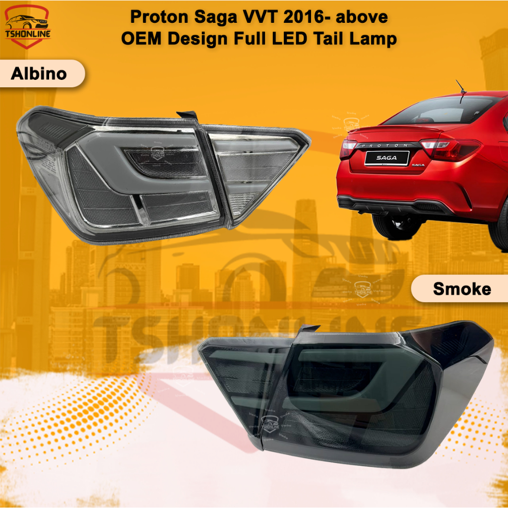 Proton Saga VVT Tail Lamp OEM Design Full LED Taillamp Albino/Smoke ...