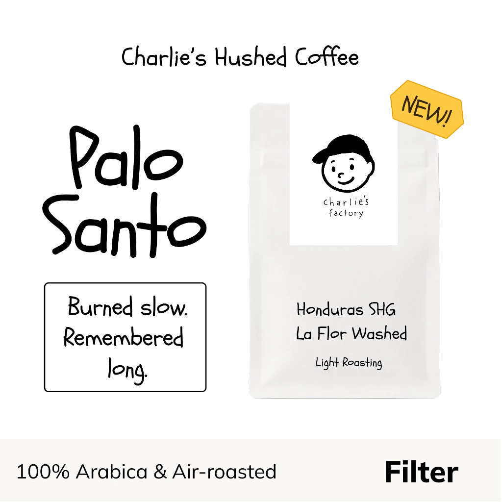Charlie's Factory Palo Santo – specialty coffee beans Malaysia
