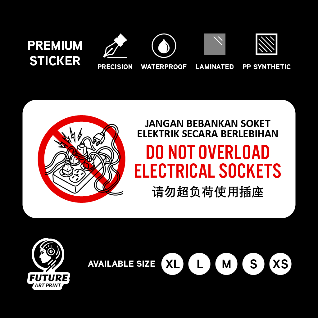 Do Not Overload Electrical Sockets. Jangan Beban Soket Elektrik ...