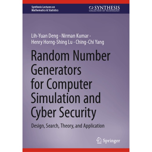 Random Number Generators for Computer Simulation and Cyber Security ...