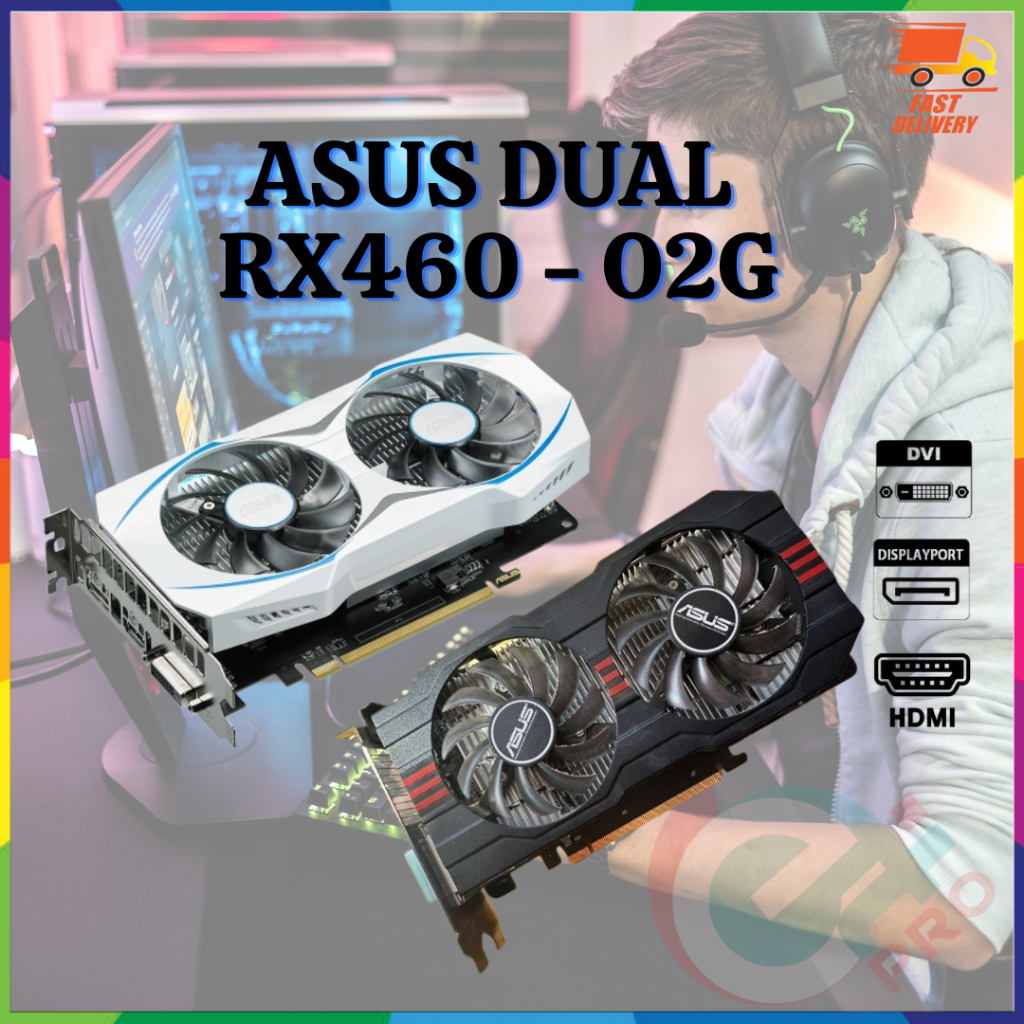 ASUS Dual OC Radeon RX 460 Graphics Card Shopee Malaysia