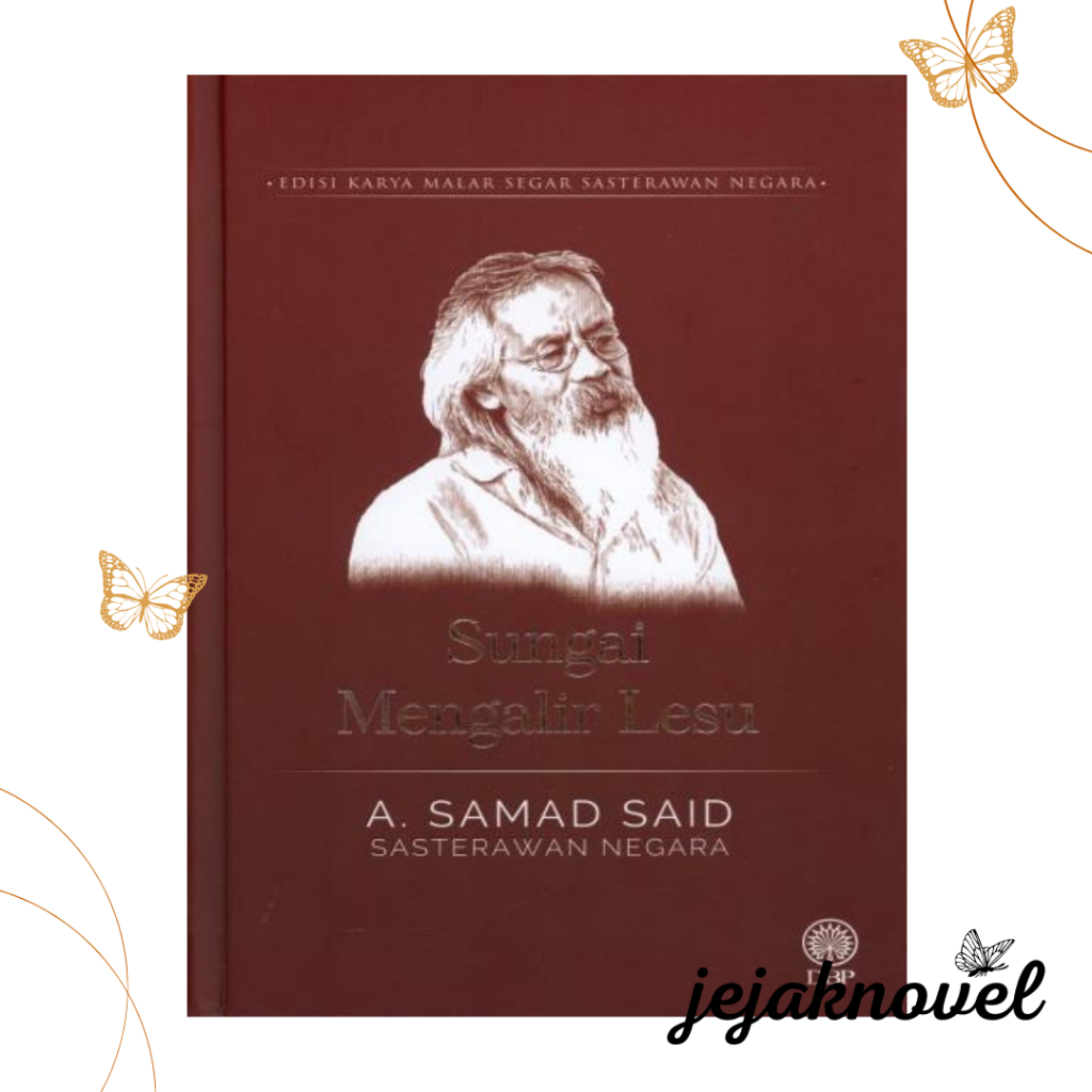 Sungai Mengalir Lesu | A. Samad Said | Edisi Katya Malar Segar ...