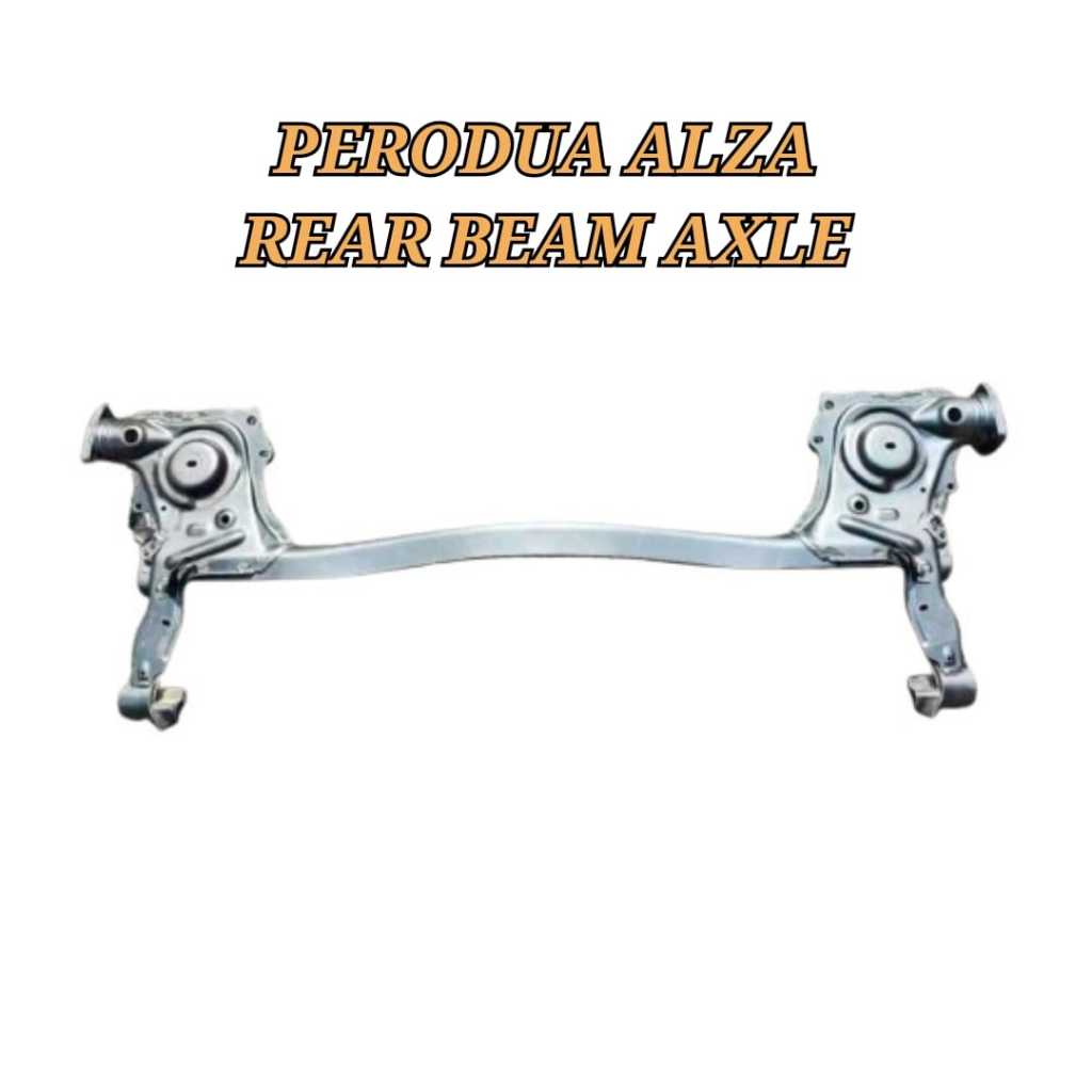 Rear Beam Axle / Axle Belakang Perodua Alza 09-21 Axle Belakang / Rear ...