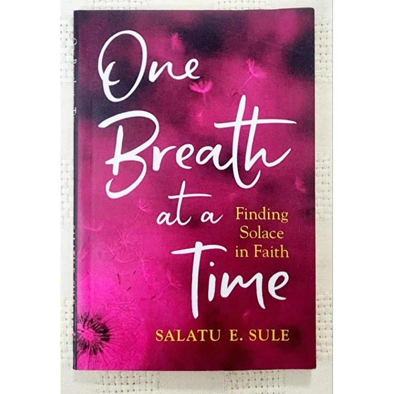 MBH | ONE BREATH AT A TIME: FINDING SOLACE IN FAITH by Salatu E. Sule ...