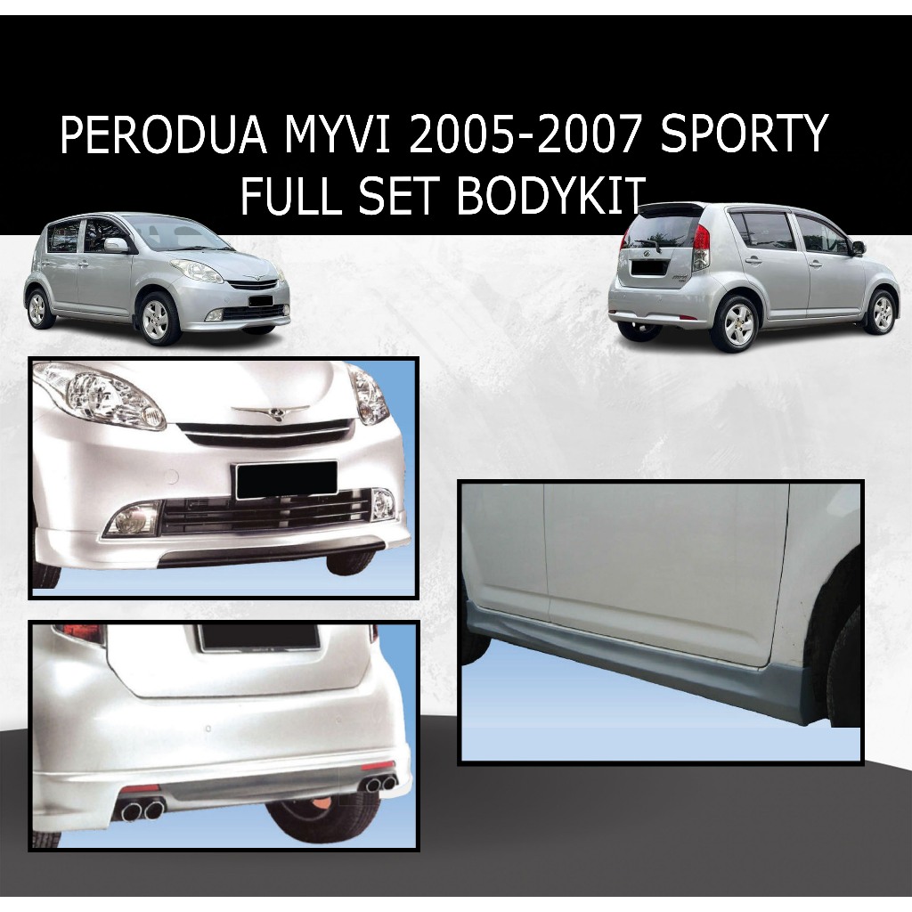 PERODUA MYVI 2005 2006 2007 SPORTY OE OEM STYLE FULL SET BODYKIT FRONT ...