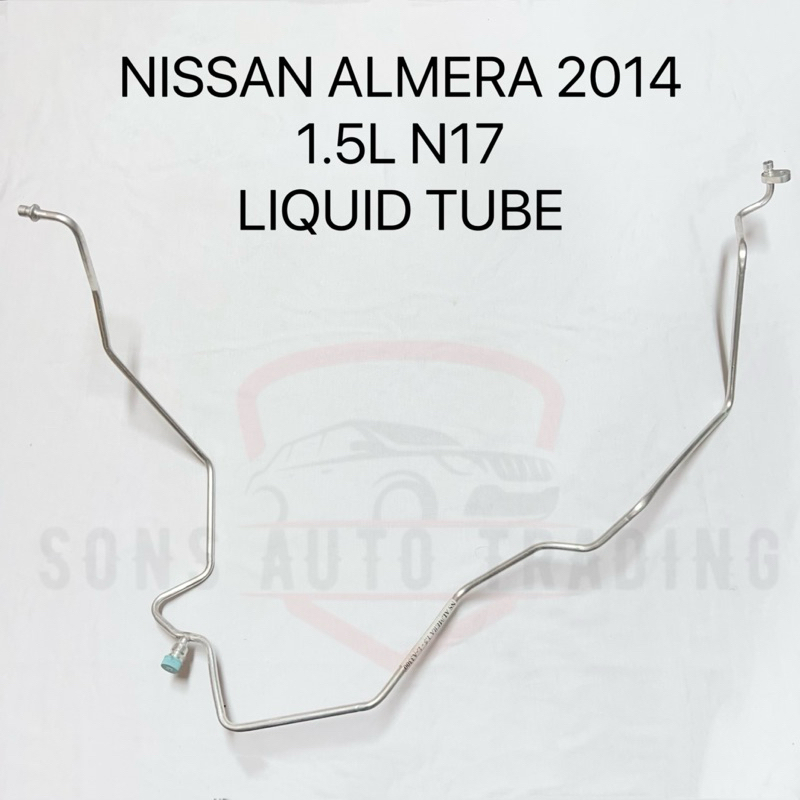 NISSAN ALMERA 2014 1.5L N17 LIQUID TUBE (CONDENSER TO COIL) | Shopee ...