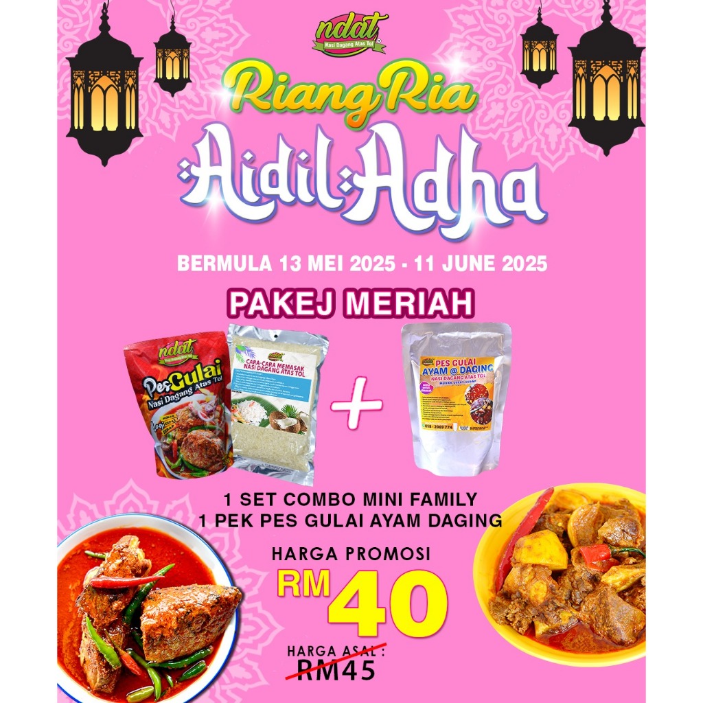 PAKEJ MERIAH - PROMOSI RIANG RIA AIDILADHA 2025 NASI DAGANG ATAS TOL ...