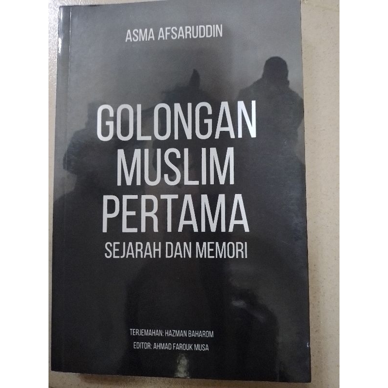 Golongan muslim pertams : sejarah dan memori - Asma Afsaruddin | Shopee ...