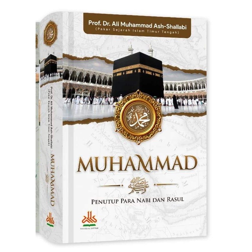 Muhammad S.A.W Penutup Para Nabi dan Rasul - Prof. Dr. Ali Muhammad Ash ...