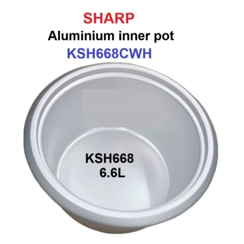 SHARP Rice Cooker KSH668 Inner Pot 6.6L | Shopee Malaysia