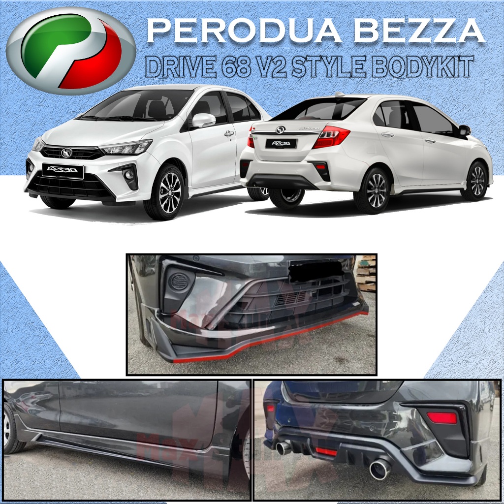 PERODUA BEZZA 2020 DRIVE 68 V2 STYLE FULLSET BODYKIT D68 SKIRTING ...