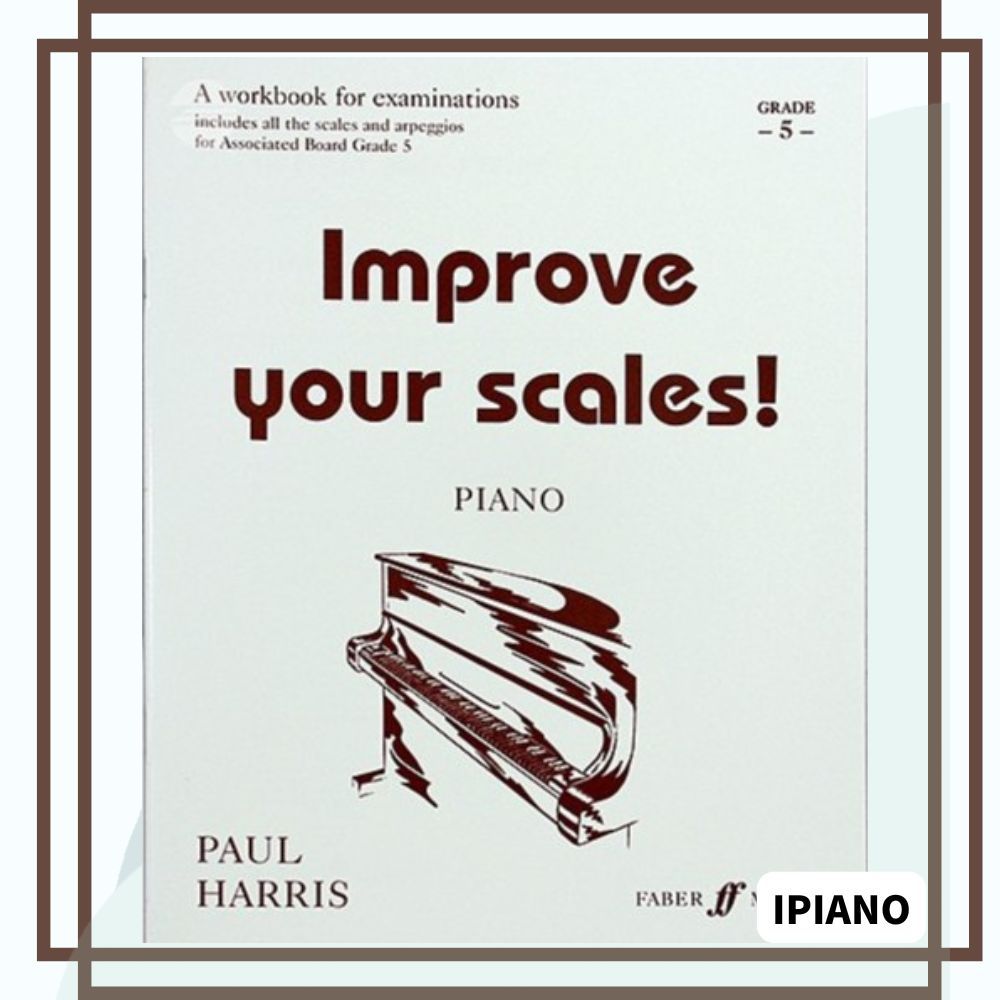 IMPROVE YOUR SCALES! Grade 5 (Old Edition) | Shopee Malaysia