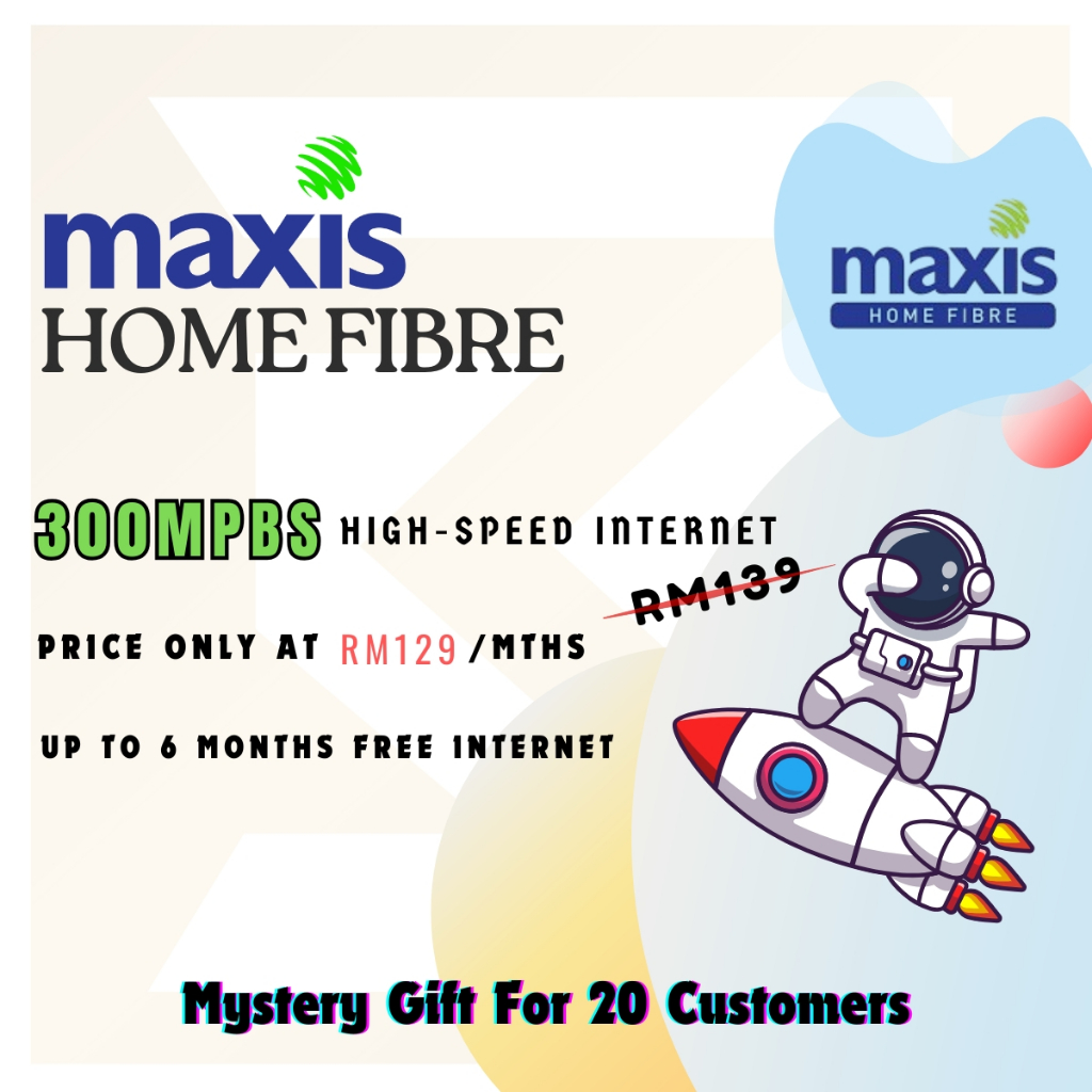 Maxis Home Fibre | Malaysia No. 1 Internet | 🔥Free Mystery Gift🔥 ...