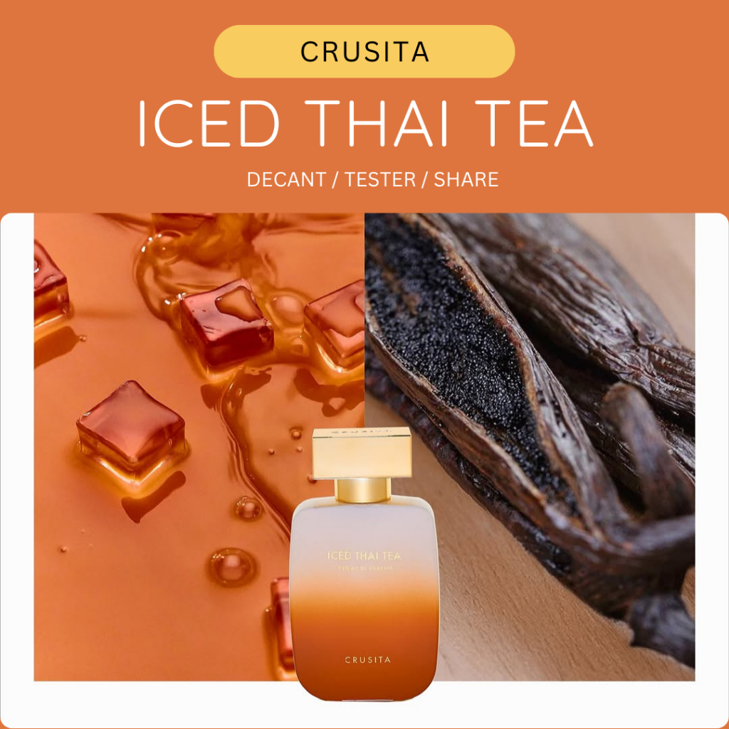 [DECANT] Crusita - Iced Thai Tea | Trial Decant 3 ml & 5 ml Eau de ...