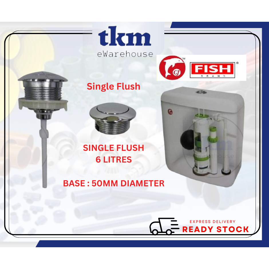 [TKM]FISH BRAND SINGLE PUSH BUTTON SINGLE FLUSH TOP PUSH PVC CISTERN ...