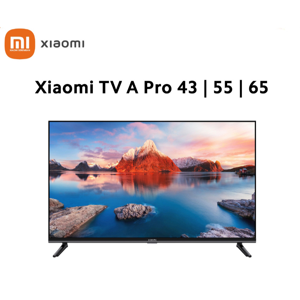 XIAOMi TV 32 inch HD Google TV , 43inch Xiaomi TV A Pro , 55inch