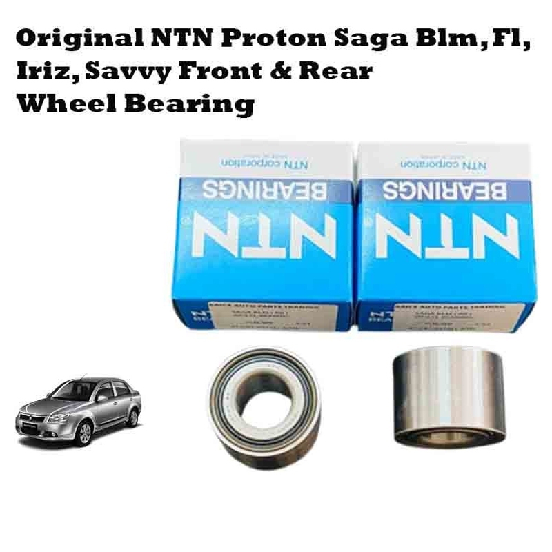 Original NTN Front & Rear Wheel Bearing For Proton Saga BLM FL FLX ...