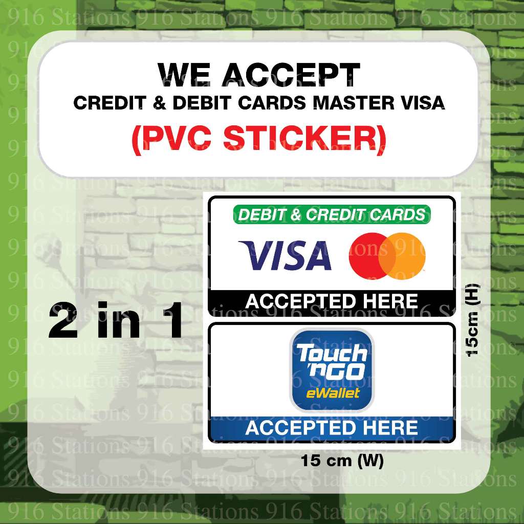 WATERPROOF Sticker Ready Design We Accept Credit & Debit Cards Master ...