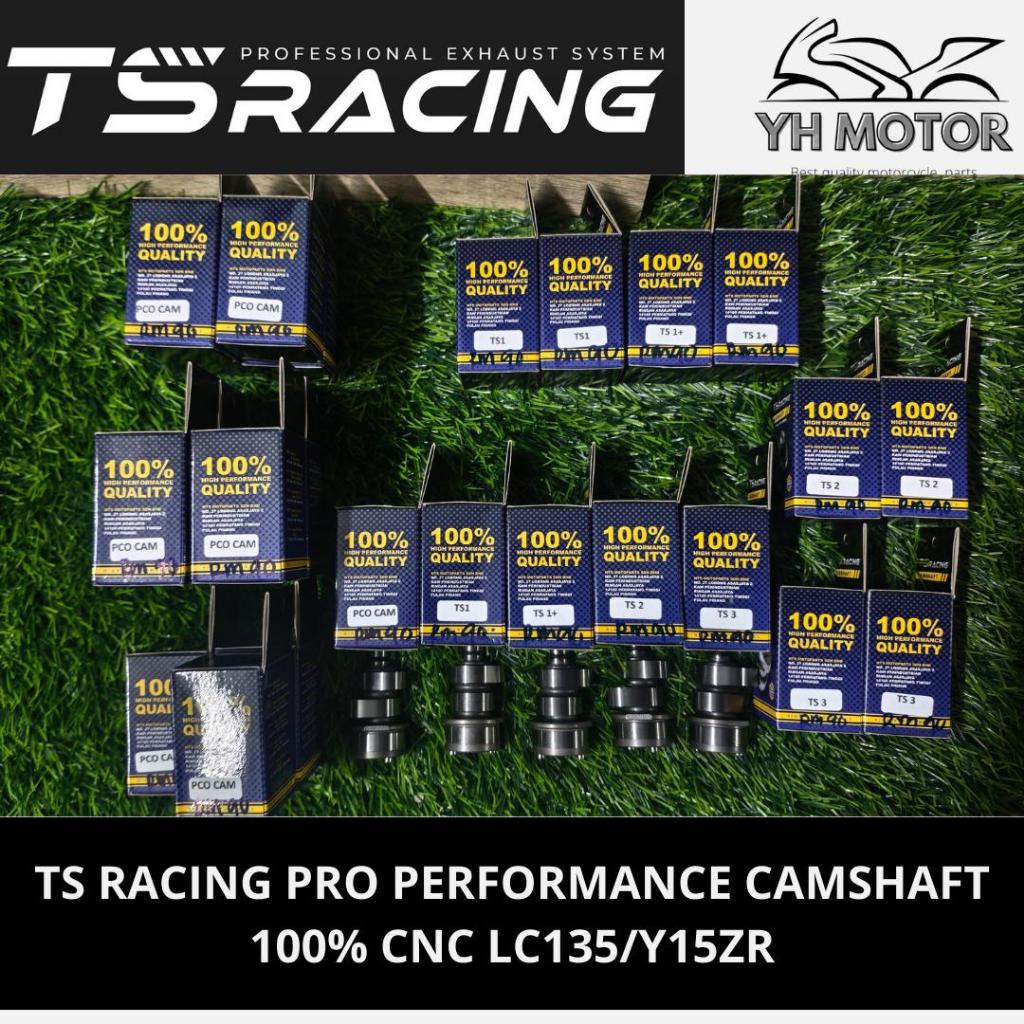 TS RACING PRO PERFORMANCE CAMSHAFT 100% CNC LC135/Y15ZR PCO/TS1/1+/2/3 ...