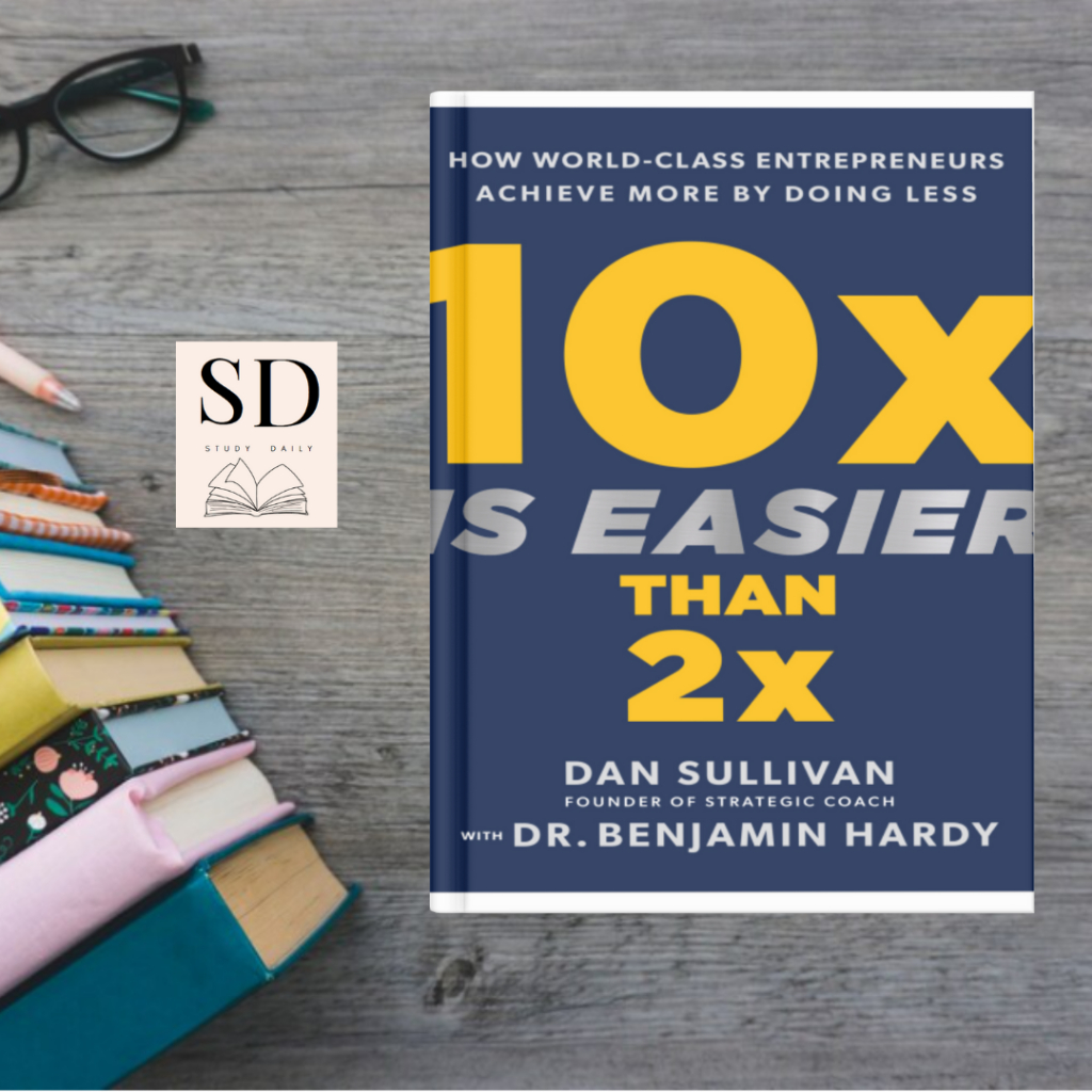 10x Is Easier Than 2x (Dan Sullivan Benjamin Hardy) (PDF) | Shopee Malaysia