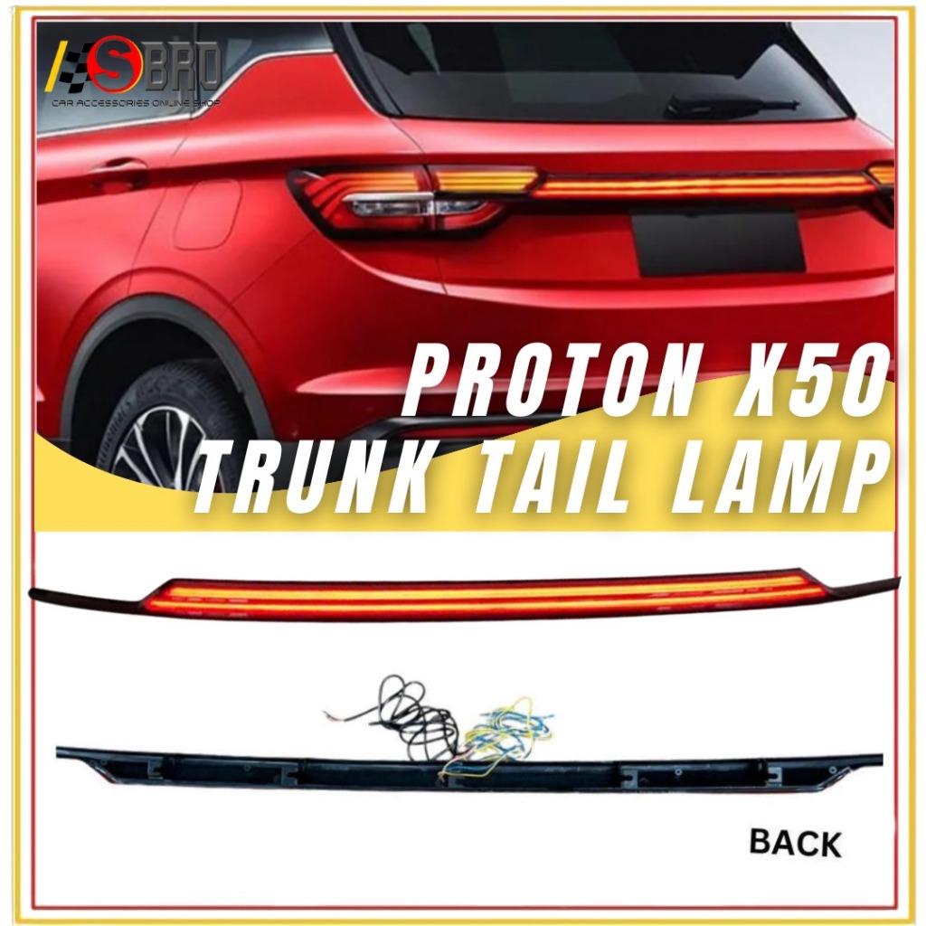 Proton X50 X-50 New Design LED Through Flow DRL Rear Trunk Lid Boot Bar ...