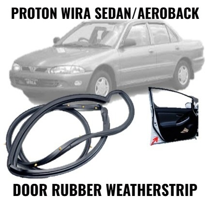 Proton Wira Aeroback Sedan Door Rubber Weatherstrip Getah Pintu Tepi