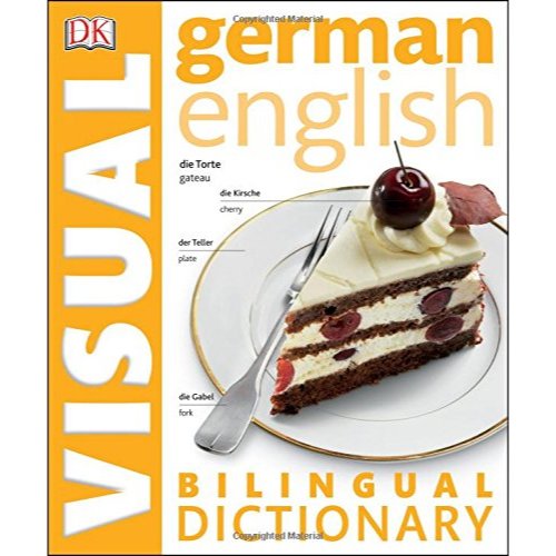 German English Bilingual Visual Dictionary (DK Visual Dictionaries ...