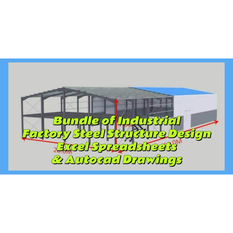 Bundle of Industrial Factory Steel Structure Design Excel Spreadsheets ...