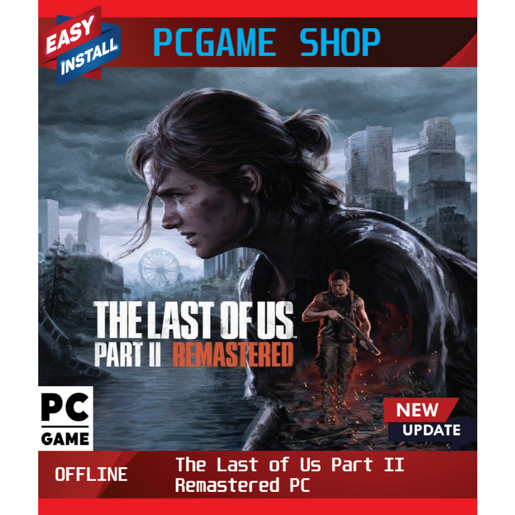 【Update 2026】The Last of Us Part II Remastered PC | PC Game | Full Game ...