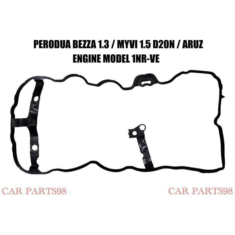 PERODUA BEZZA 1.3 / MYVI 1.5 D20N / ARUZ VALVE COVER GASKET Shopee