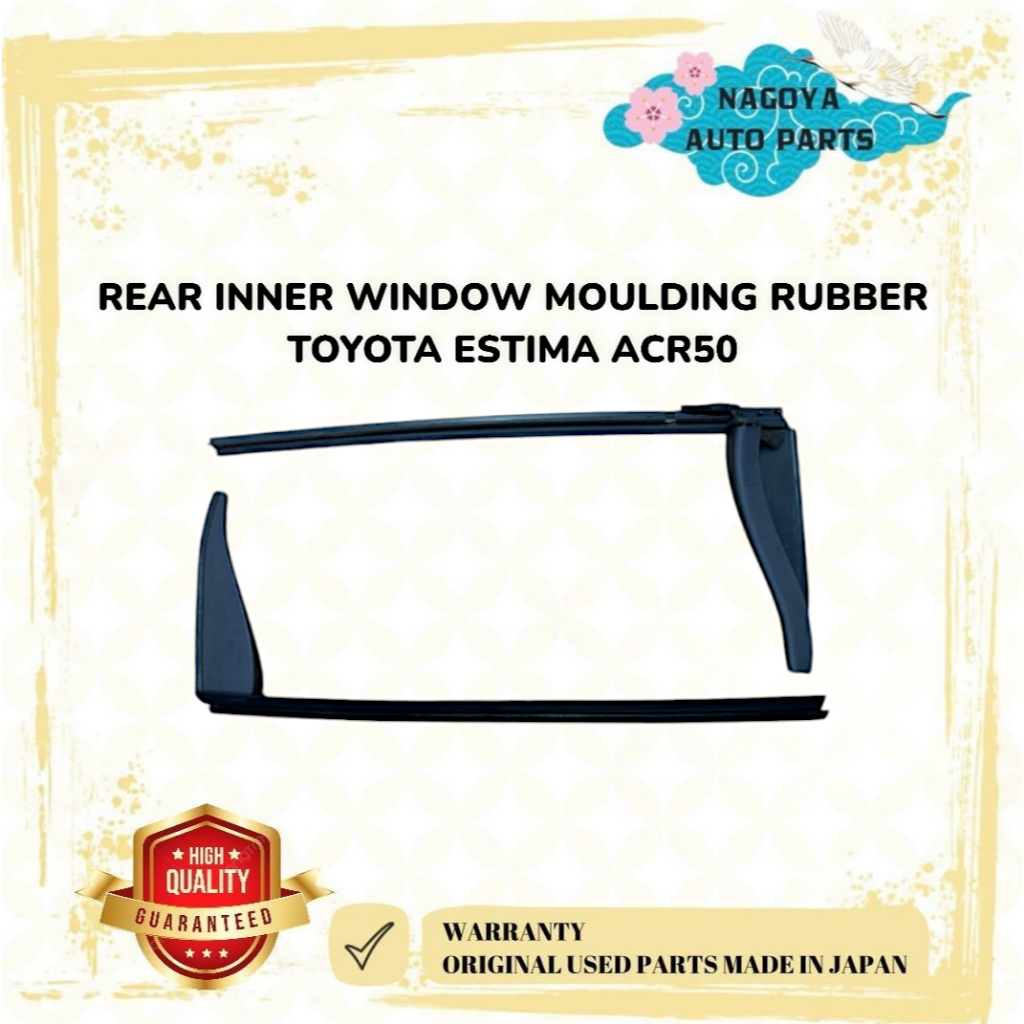REAR INNER WINDOW MOULDING RUBBER TOYOTA ESTIMA ACR50 | Shopee Malaysia