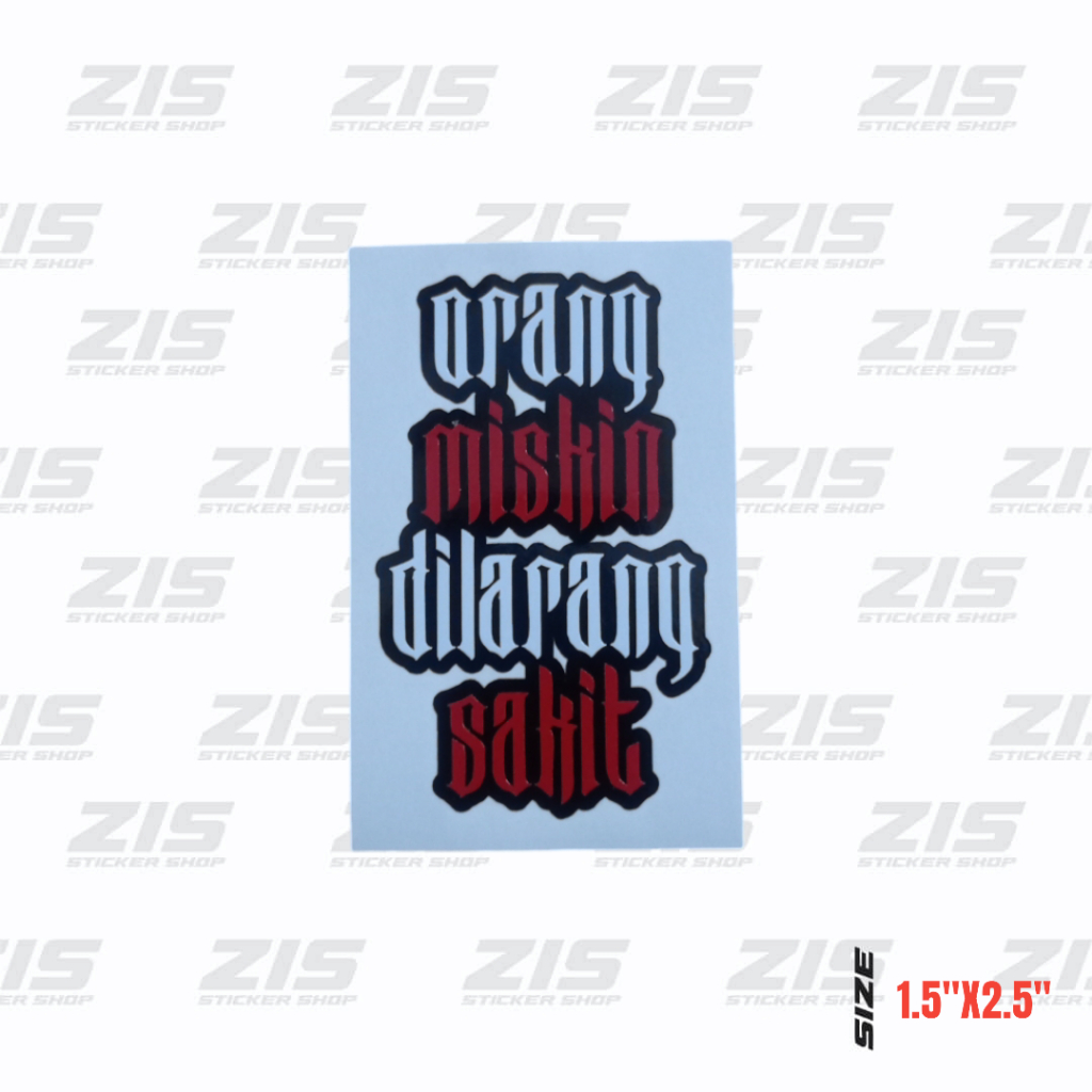 Sticker ORANG MISKIN DILARANG SAKIT / Die-Cut Vinyl Sticker | Shopee ...