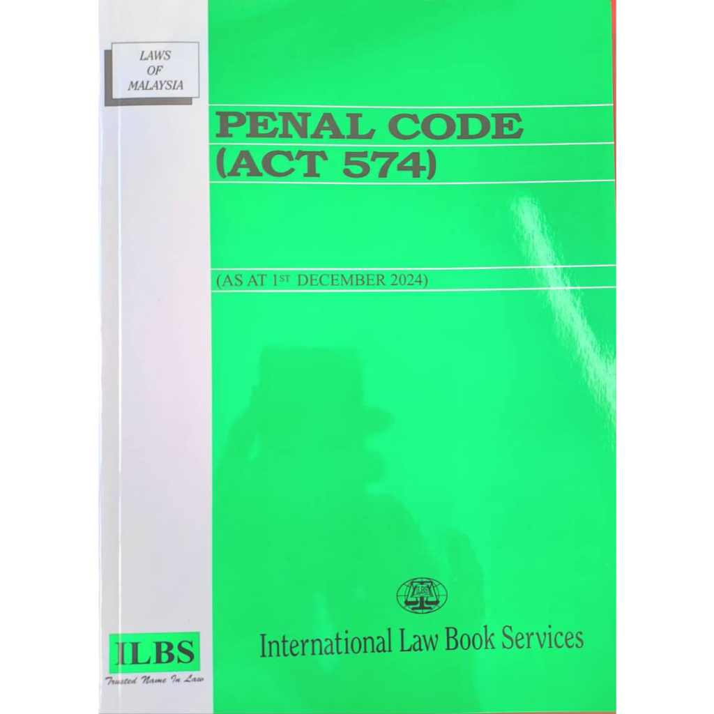PENAL CODE (ACT 574) AS AT 1st DECEMBER 2024 | Shopee Malaysia