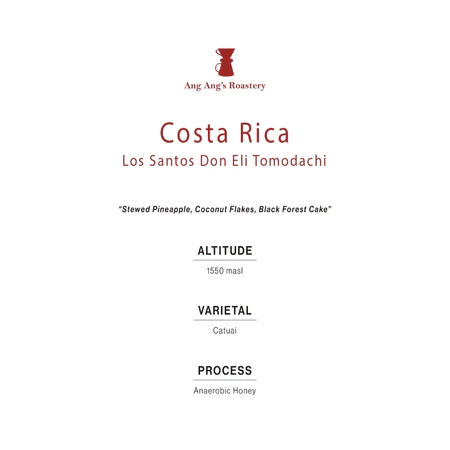 Ang Ang Roastery Limited Series - Costa Rica Los Santos Don Eli Tomodachi – specialty coffee beans Malaysia