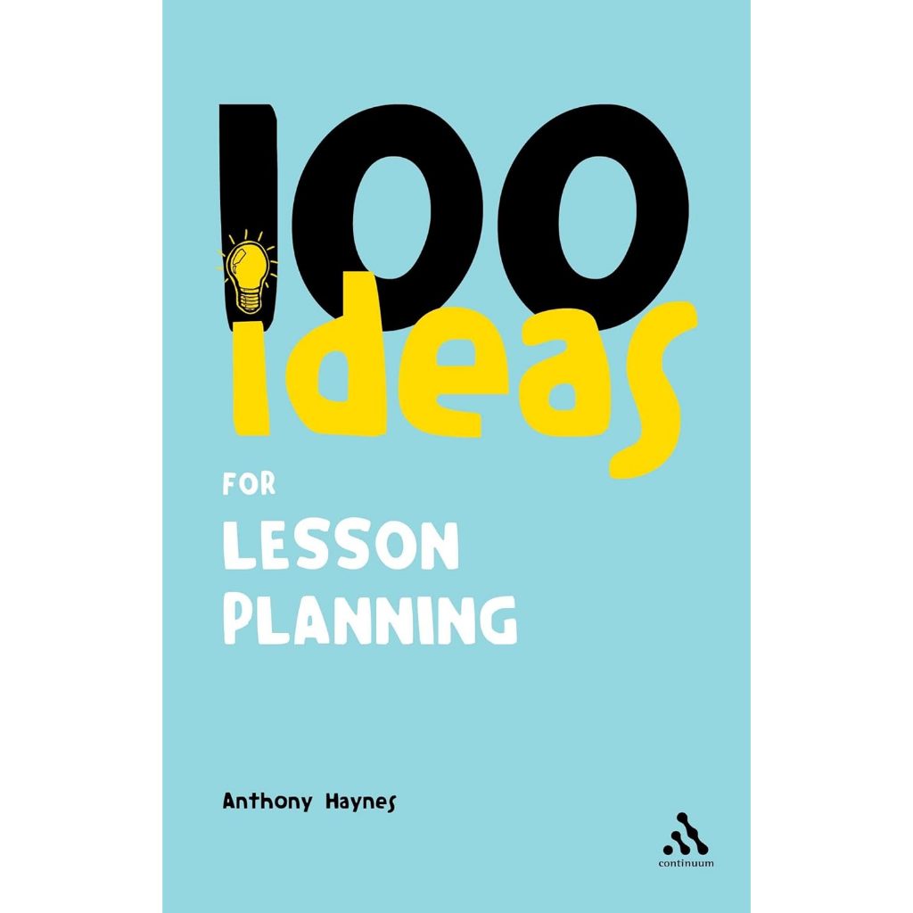 100 Creative Ideas for Lesson Planning : Practical Tips for Every ...