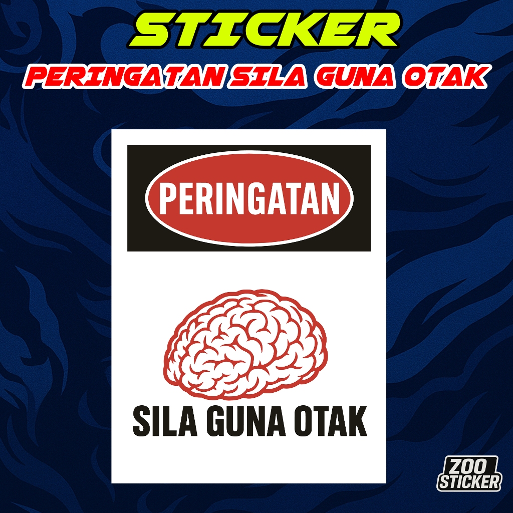 STICKER PRINT PERINGATAN SILA GUNA OTAK/ STICKER KERETA / STICKER MOTOR ...