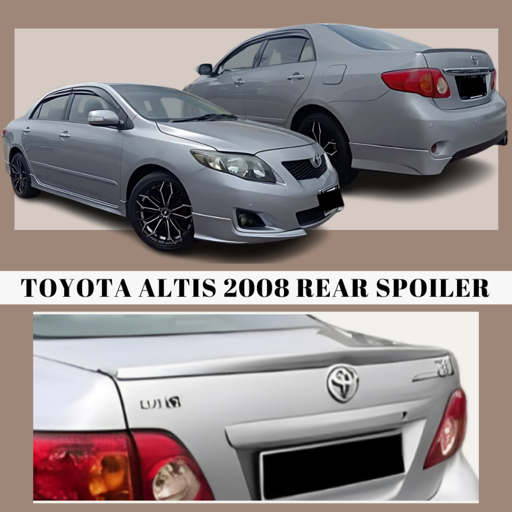 TOYOTA ALTIS 2008 REAR SPOILER, CAR FRAME | Shopee Malaysia