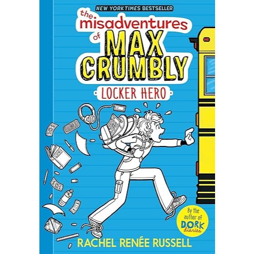 The Misadventures of Max Crumbly 1: Locker Hero (Hardcover) by Rachel ...