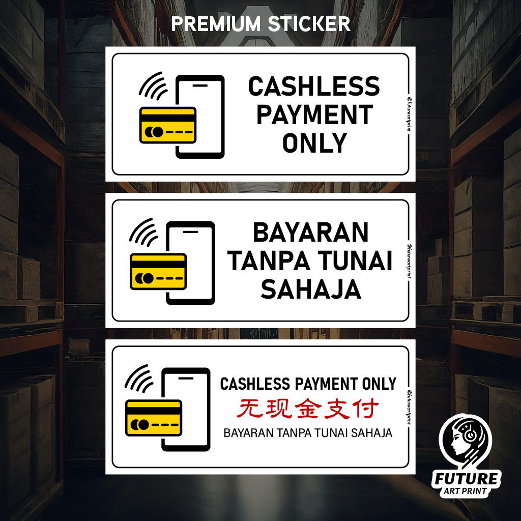 Cashless Payment. Bayaran Tanpa Tunai. 无现金支付. Premium Sticker Sign ...