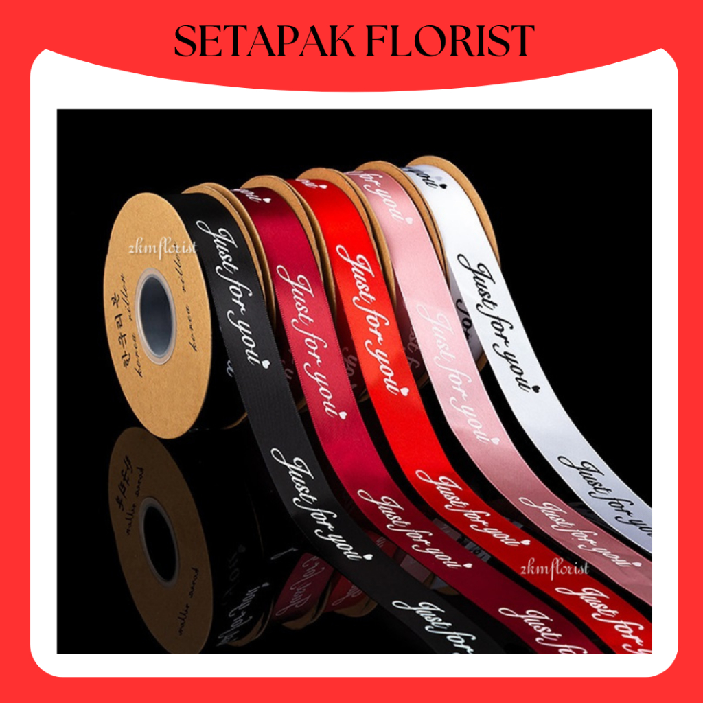 (22M) 2.5CM JUST FOR YOU Ribbon Reben Riben Gift Satin Organza Flower ...