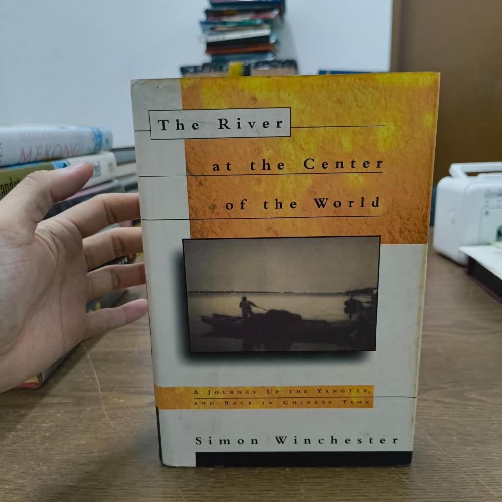 The River at the Center of the World: A Journey Up the Yangtze & Back ...