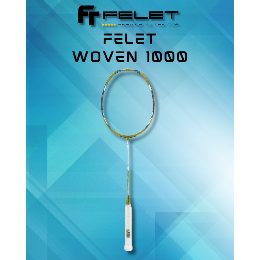 Felet Woven 1000 Pro Badminton Racket | Shopee Malaysia